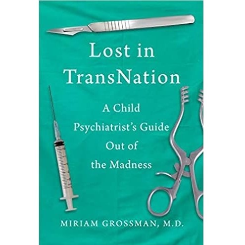 Lost in TransNation - Miriam Grossman