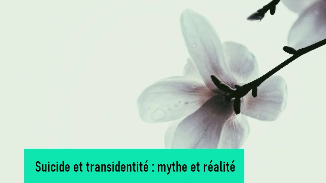 Suicide et transidentité - mythe et réalité