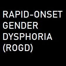 Rapid-Onset Gender Dysphoria