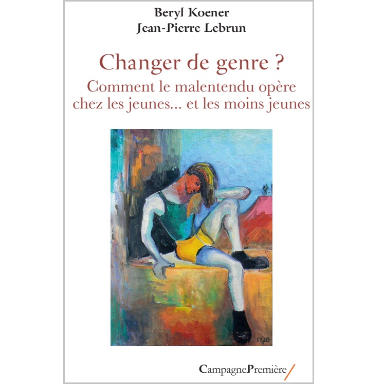 Changer de genre - Beryl Koener et Jean-Pierre Lebrun