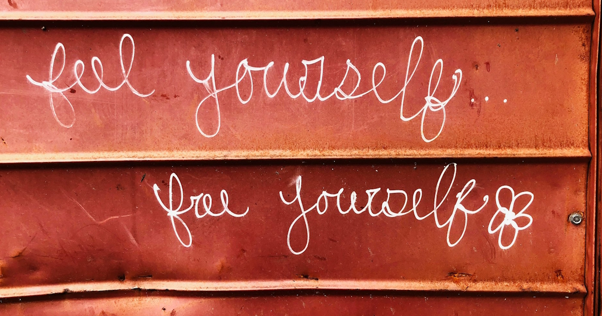Feel yourself, free yourself