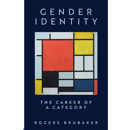 Gender Identity - Rogers Brubaker